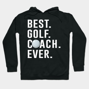 Best Golf Coach Ever Gift Hoodie